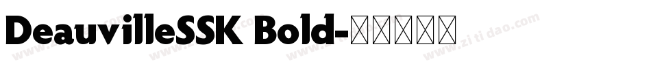 DeauvilleSSK Bold字体转换